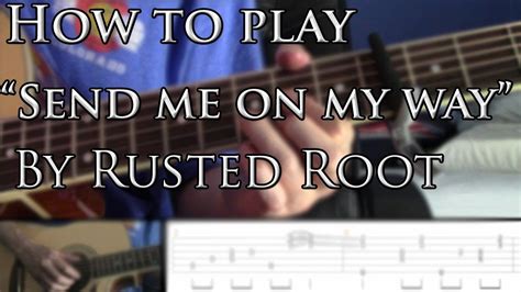 How to play "Send Me On My Way" By Rusted Root on Guitar: RE-DONE ...