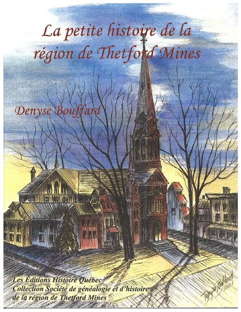 La petite histoire de la région de Thetford Mines by bibliothetford - Issuu