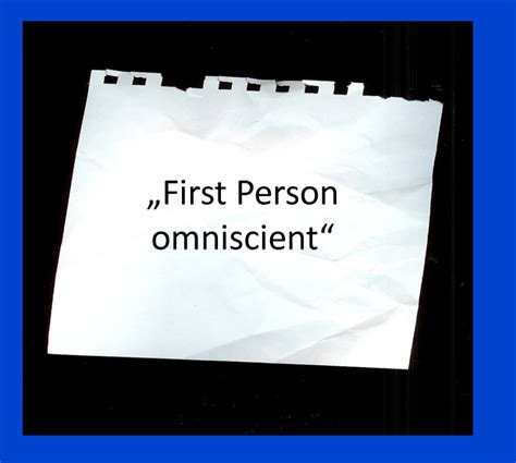 Scriptdoktor : Teil 5: "First Person omniscient"