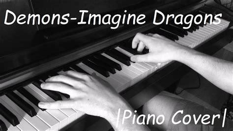 demons - Imagine Dragons | piano cover - YouTube