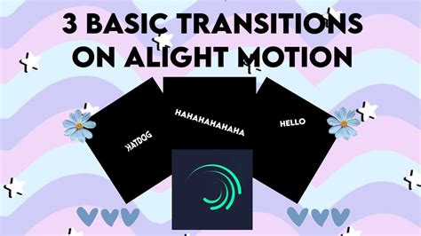 3 BASIC TRANSITIONS ON ALIGHT MOTION TUTORIAL - YouTube