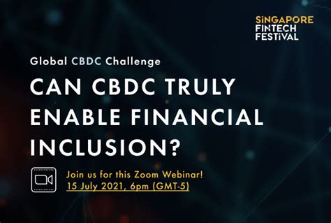 Global CBDC Challenge webinar: Can CBDCs Truly Enable Financial ...