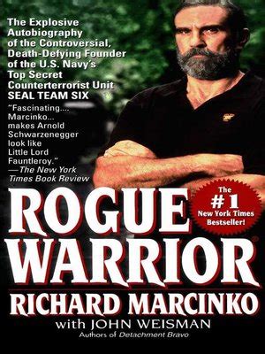 Rogue Warrior by Richard Marcinko · OverDrive: Free ebooks, audiobooks & movies from your library.