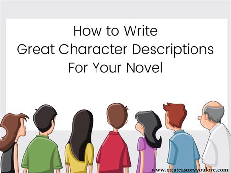 How to Write Great Character Descriptions for Your Novel | Create A Story You Love