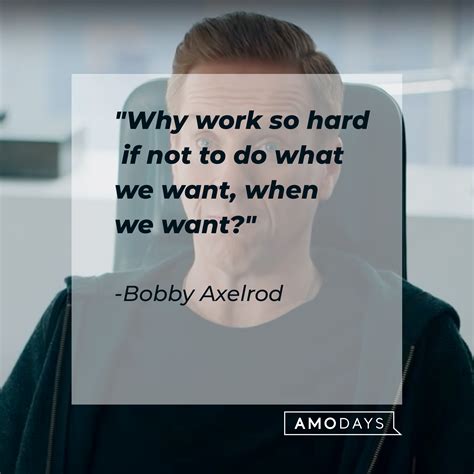 55 Bobby Axelrod Quotes: Life Lessons from the Billionaire