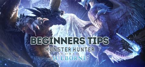 Pro Tips for Monster Hunter World: Iceborne