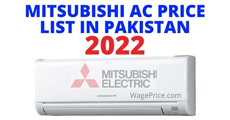 Mitsubishi Air Conditioning Price List 2022 in Pakistan