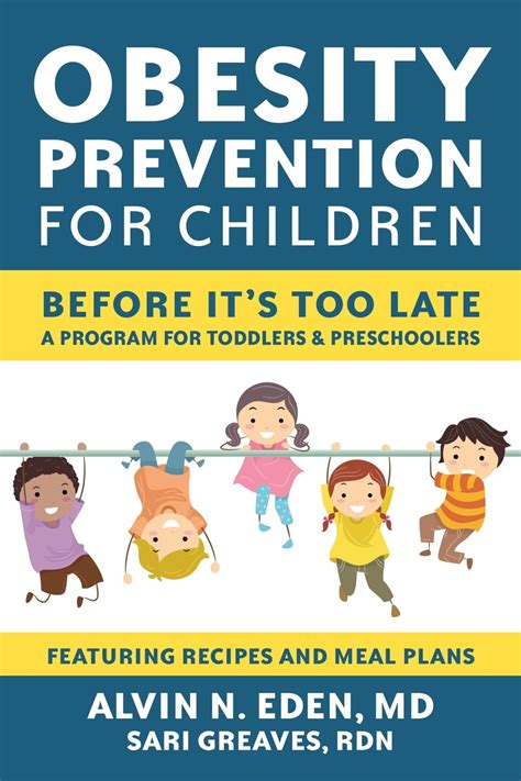 Obesity Prevention for Children by Alvin Eden, M.D. - Penguin Books ...