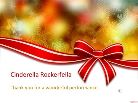 Cinderella Rockerfella Thank you for a wonderful performance