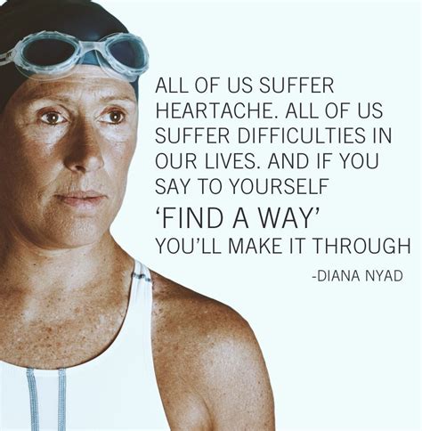 Finding a way | Diana nyad, Inspirational people, Swimming quotes