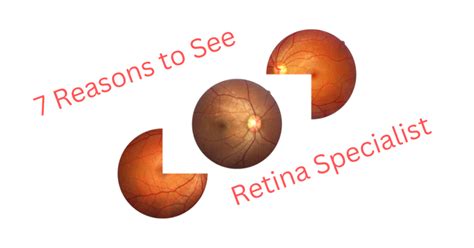 7 Reasons You Need a Retina Specialist