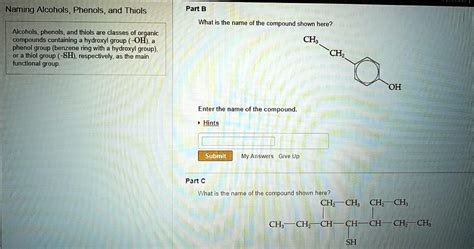 SOLVED: Naming Alcohols, Phenols, and Thiols Pant B What i is the name of the compound shown ...