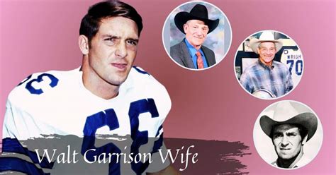 Walt Garrison Wife: Who is the Woman Behind the NFL Legend?