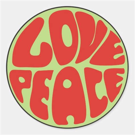 love peace hippie saying classic round sticker | Zazzle