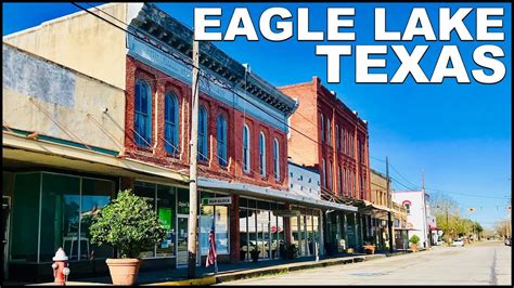 Eagle Lake TEXAS Downtown Tour - YouTube