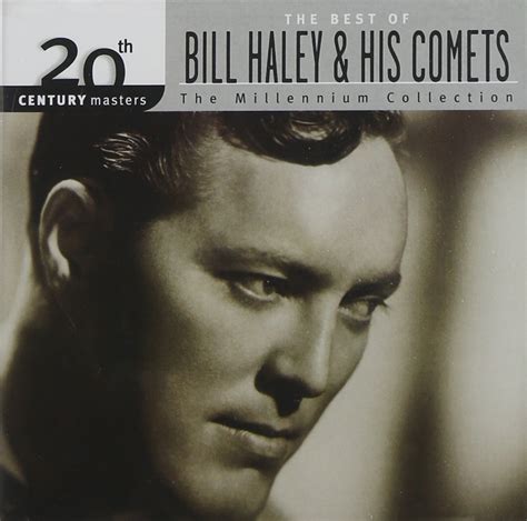 Bill Haley & His Comets - The Best Of Bill Haley & His Comets: 20th Century Masters-(Millennium ...