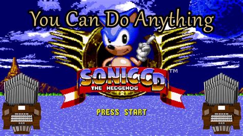 You Can Do Anything (Sonic CD) Organ Cover - YouTube