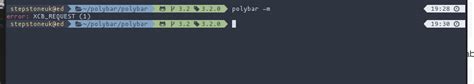 XCB_REQUEST (1) When trying to run 'polybar example' · Issue #1349 · polybar/polybar · GitHub