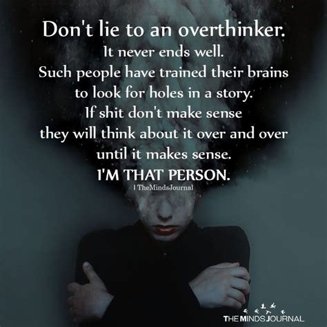 Don't Lie To An Overthinker - Trend Pin | Dont lie quotes, Lie to me ...