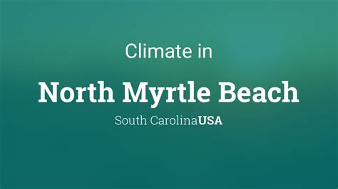 Climate & Weather Averages in North Myrtle Beach, South Carolina, USA