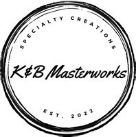 K&B Masterworks - Custom Creations, Hand Made Items