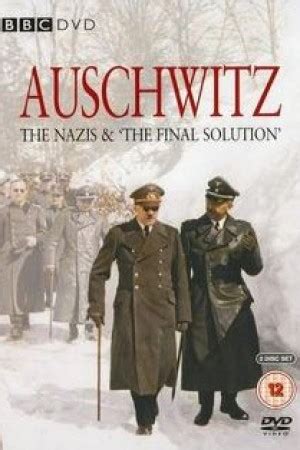 Auschwitz: The Nazis and 'The Final Solution' (2005) | Watch Free ...