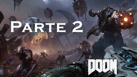 Doom 2016 - Parte 2 (Gameplay) - YouTube