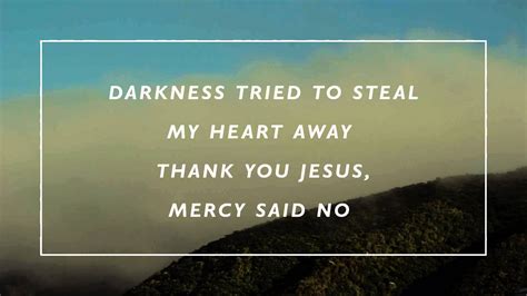 Mercy Said No (lyric video) | Mercy said no, Praise songs, Worship ...