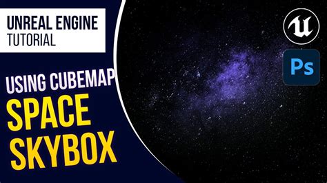 UE4 Creating Space Scene using Cubemap and Skybox l Unreal Engine 4.26 (Tutorial) - YouTube