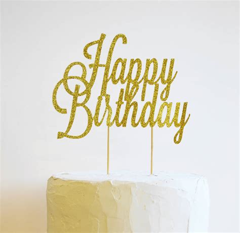 happy birthday glitter cake topper by may contain glitter | notonthehighstreet.com