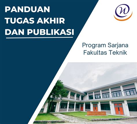 Rilis Aturan Terbaru Penyusunan Tugas Akhir dan Publikasi Fakultas Teknik Universitas Widyatama ...