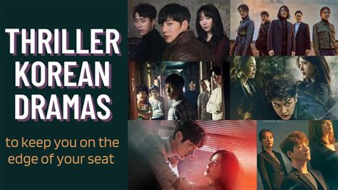 Top 20 Best Thriller Korean Dramas You Must Watch