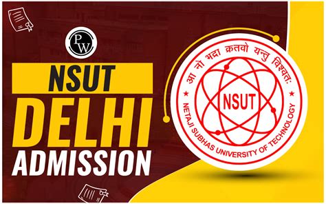 NSUT Delhi Admission 2024, Important Dates, Eligibility, Cutoff | PW