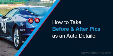 Auto Detailing Photography Tips - Master the Before and After!