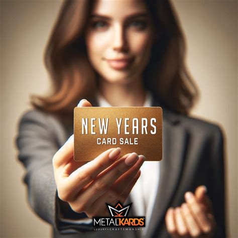 New Years Card Sale - Get $100 Cash Instantly For Metal Cards