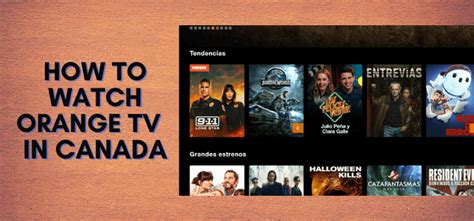 How to Watch Orange TV in Canada [Easy Steps | 2024]