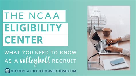 The NCAA Eligibility Center: What you Need to Know as a Volleyball ...