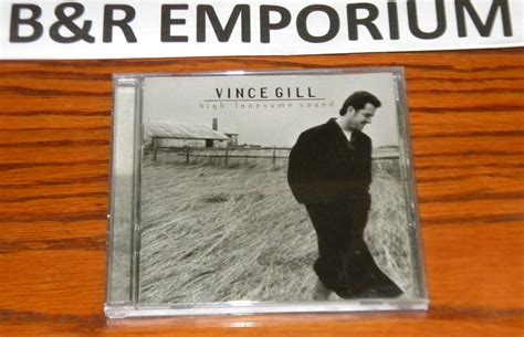 Vince Gill 2-CD Lot - I Still Believe in You (1992) + High Lonesome ...