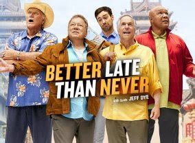 Better Late Than Never | Season 2 episode 1, Comedy tv, Great tv shows