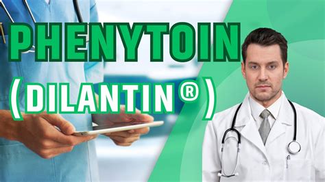 What is Phenytoin (Dilantin)? What is Phenytoin used for? Uses ...