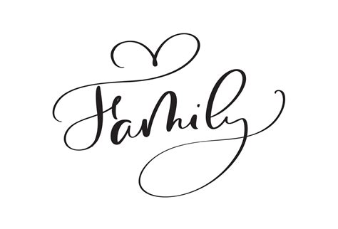 Vector calligraphy vintage text Family with heart. Inscription with smooth lines. Minimalistic ...