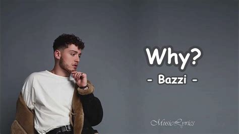 Why? - Bazzi (Lyrics) - YouTube