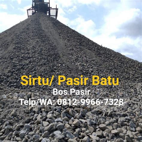 Jual Sirtu (7 m3) Basecorse B Sirdam Pasir Batu Urug - Kirim Tangsel - Kota Tangerang Selatan ...