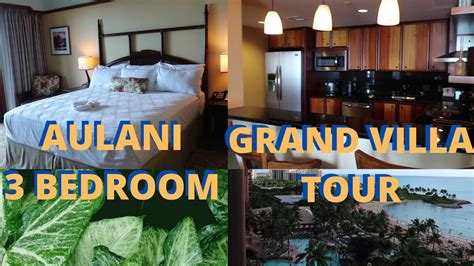 AULANI DVC 3 BEDROOM 3 BATH GRAND VILLA 10TH FLOOR ROOM TOUR - YouTube