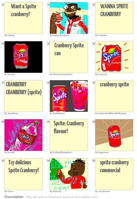 Want a Sprite cranberry? - Drawception