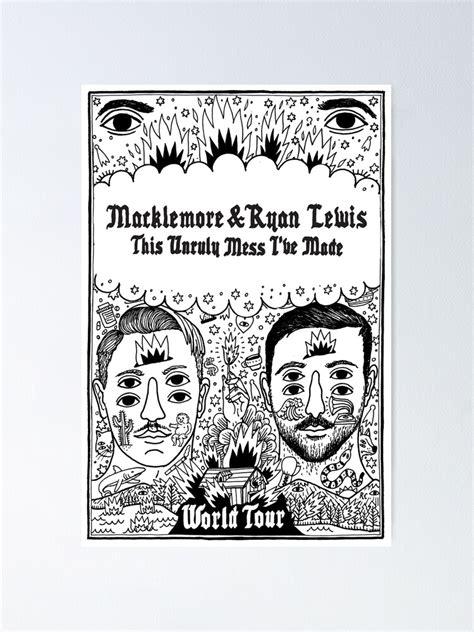 "Macklemore world tour : The unruly mess I've made" Poster by ...