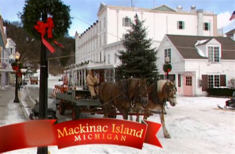 Mackinac Island – America’s Top 10 Christmas Town – Stays True To Its Tradition – Original ...