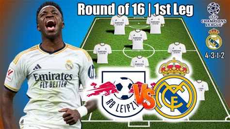 RB LEIPZIG VS REAL MADRID | REAL MADRID POTENTIAL STARTING LINEUP UCL ...