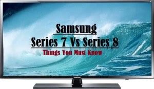 Samsung Series 8 vs 7 - Which to Choose, Features, Pros & Cons