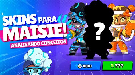 8 NOVAS SKINS INSANAS para MAISIE! | BRAWL STARS | Analisando Conceitos - YouTube